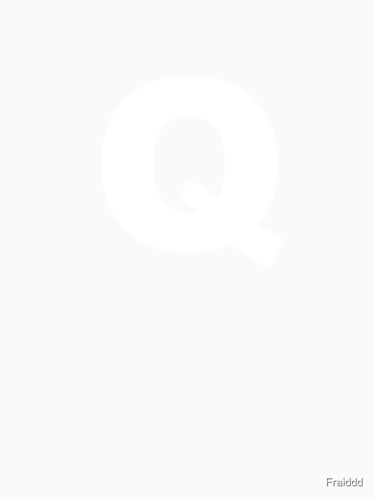 Q by Fraiddd