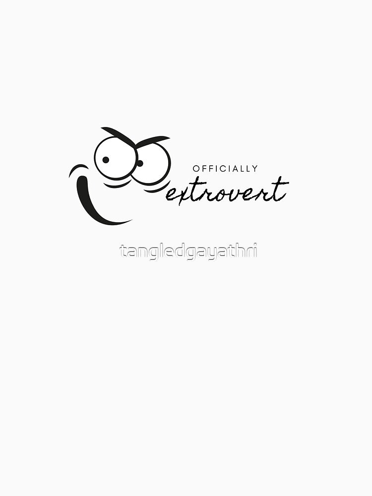 officially extrovert by tangledgayathri