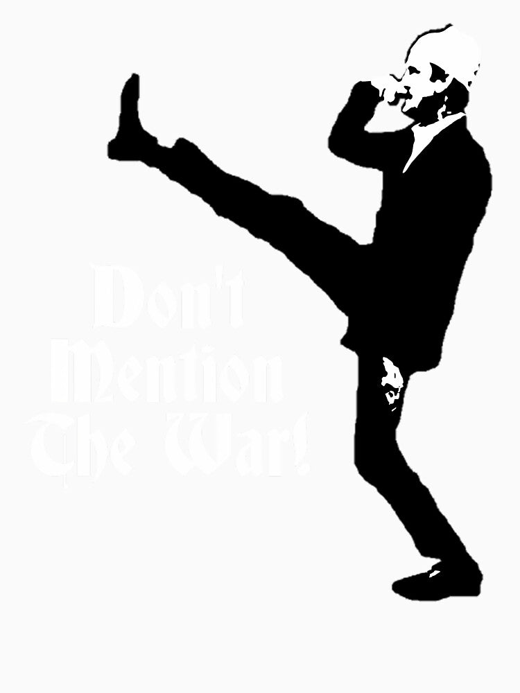 Fawlty Towers Don'T Mention The War Tee by FilipInjox