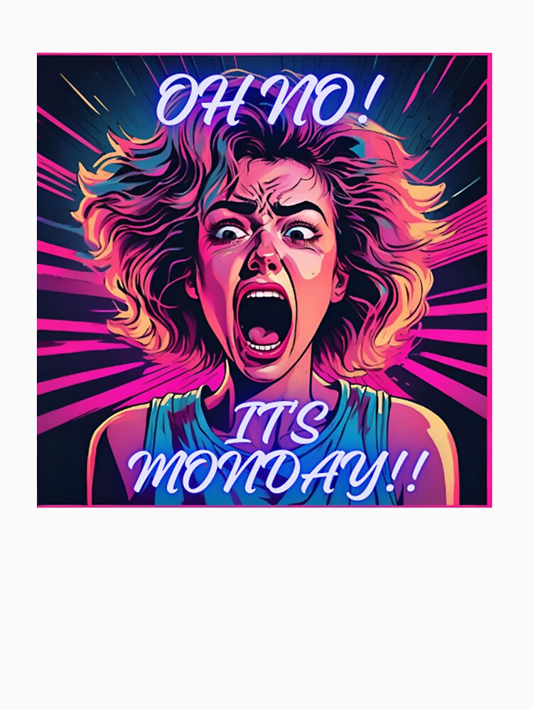 Oh no! its monday!! no monday team by Xymera