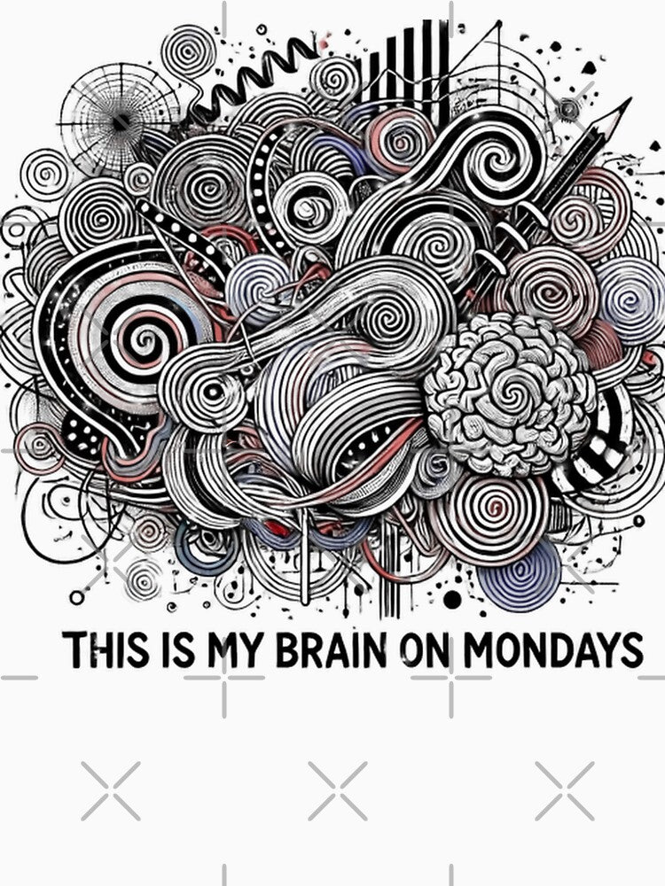 My Brain On Mondays | Office Art Humor by Guesso