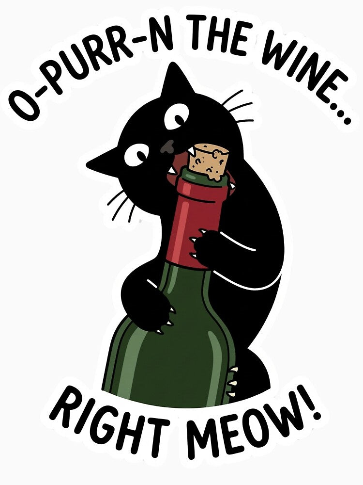 O-Purr-n the Wine Right Meow – Funny Cat Wine Pun by aiqdelicia