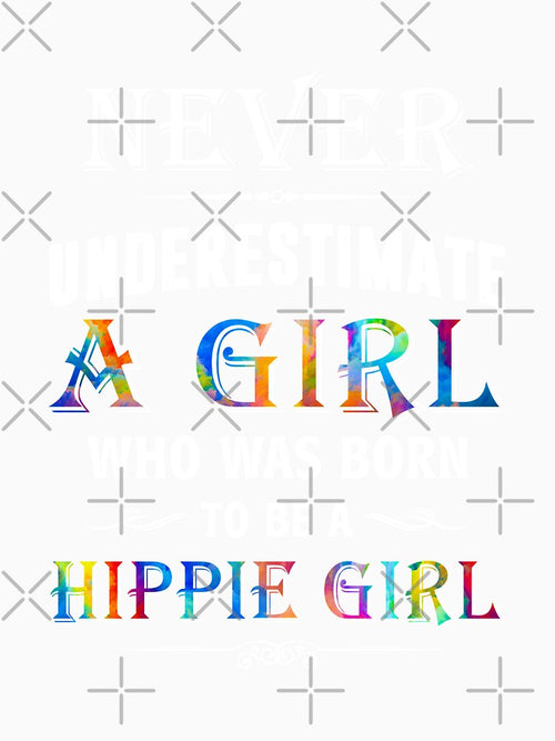Awesome Never Underestimate Hippie Girl Peace Love Mothers Day by tuanitus