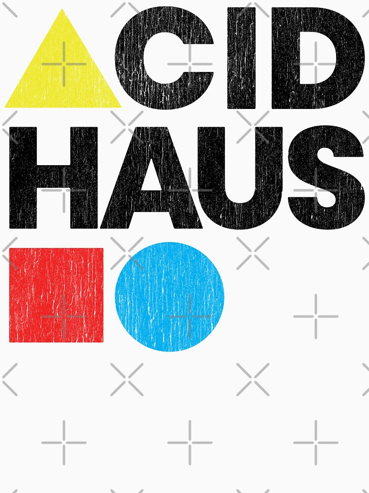 Acid Haus by brianhillDESIGN