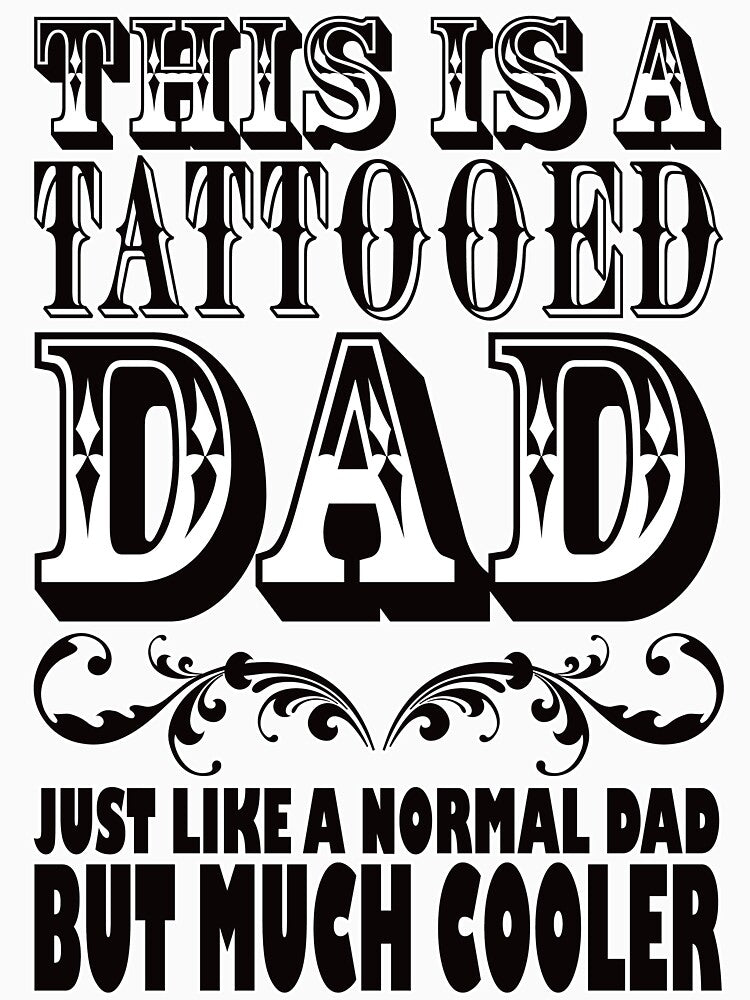 This Is A Tattooed Dad by Fairyjam