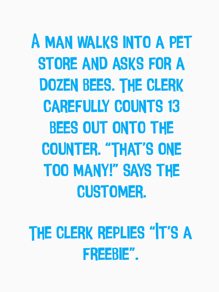 A Man Walks Into A Pet Store And Asks For A Dozen Bees. Funny Dad Jokes by Pete Roberts