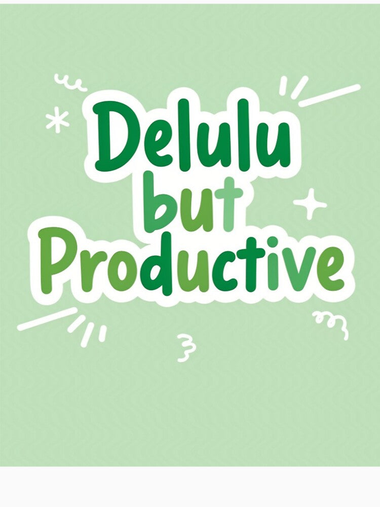 Green delulu phrases by Benevoleantrr