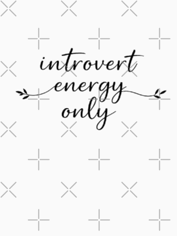 Introvert Energy Only – Minimal Aesthetic Introvert Quote Design by Sanika arts