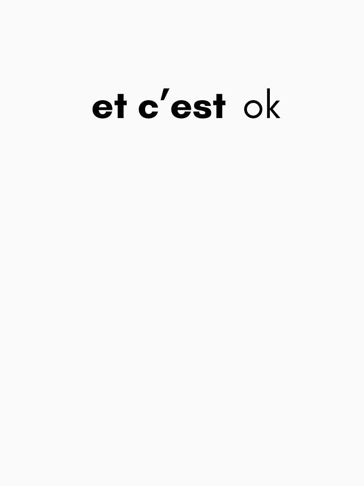 "and it's ok" in french by Crealice