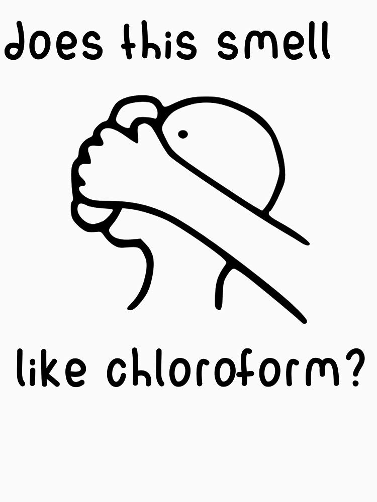 Does this smell like chloroform by Joepseudo