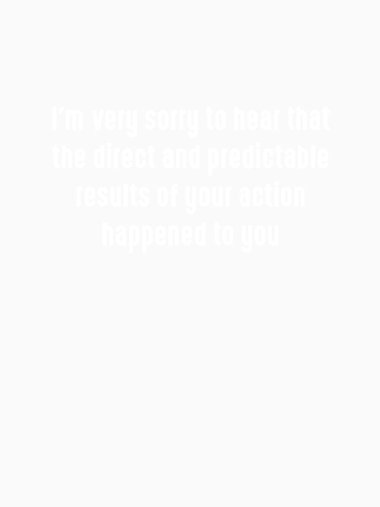 Funny Sarcastic Quote Sorry Result Realist Pessimist Sarcasm by farhanhafeez
