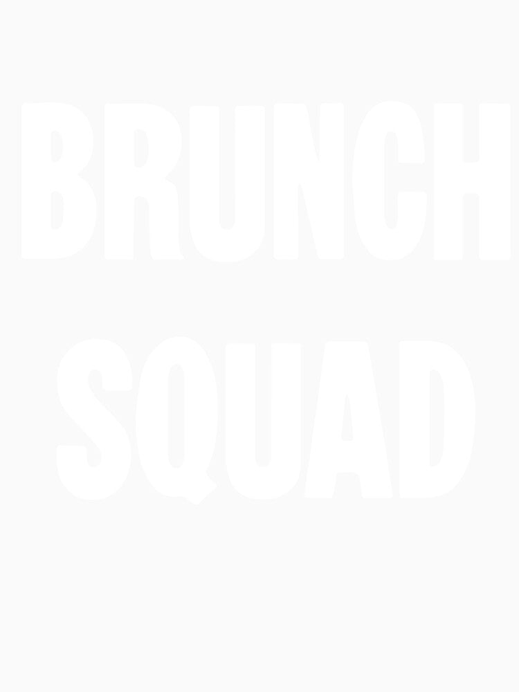 Brunch Squad by Good-Looking Corpse