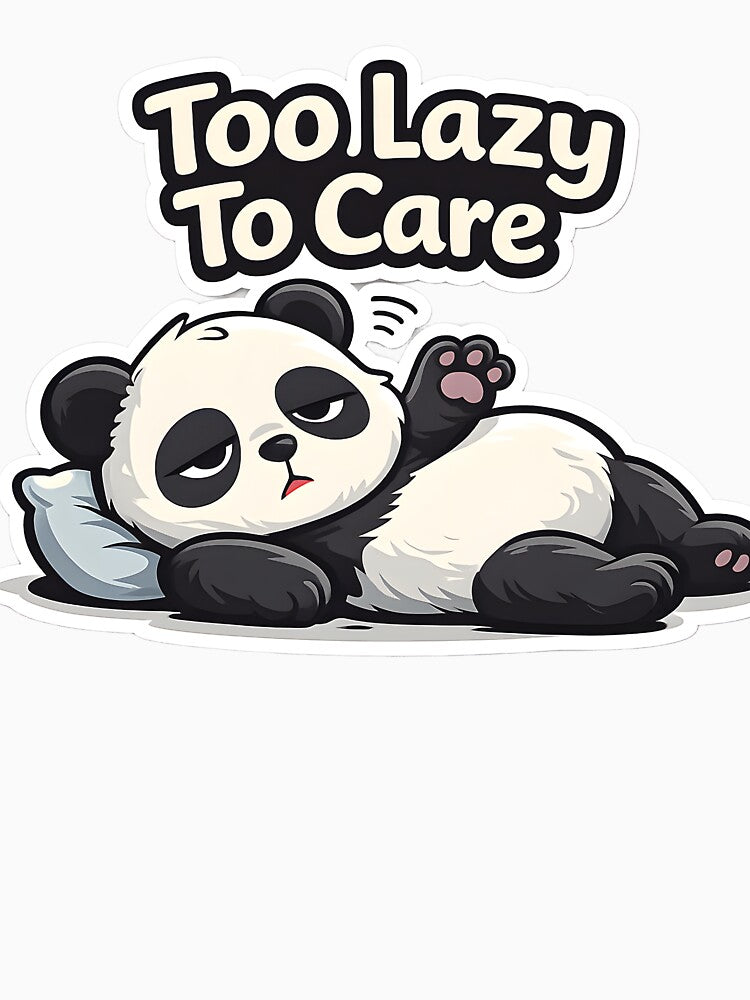 Too Lazy To Care Panda | Funny Lazy Panda Sticker by TheLazyVibe