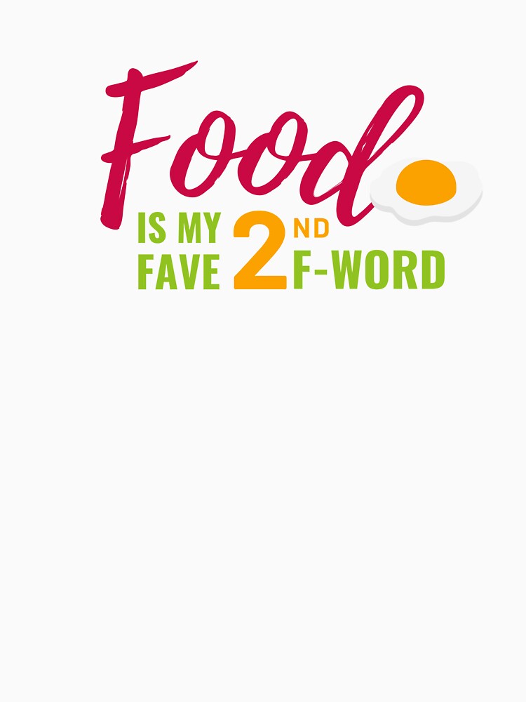 Food is my 2nd fave f-word by wildpiksel