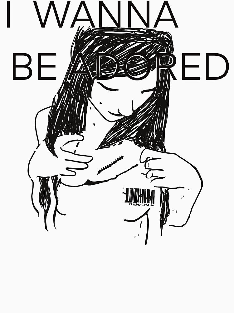 Skins I Wanna Be Adored Shirt by puringuro