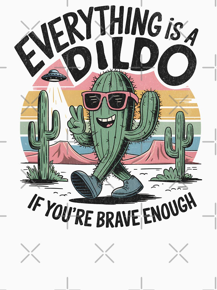 Everything Is A Dildo If You're Brave Enough - Quirky Cactus Character by Beanster-nl