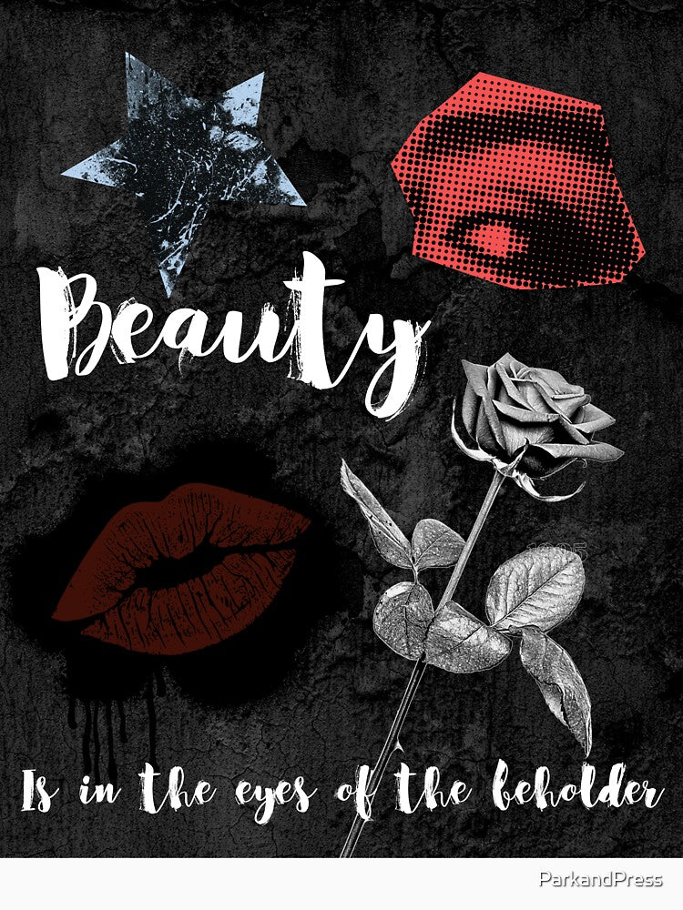 Beauty is in the eyes of the beholder by ParkandPress