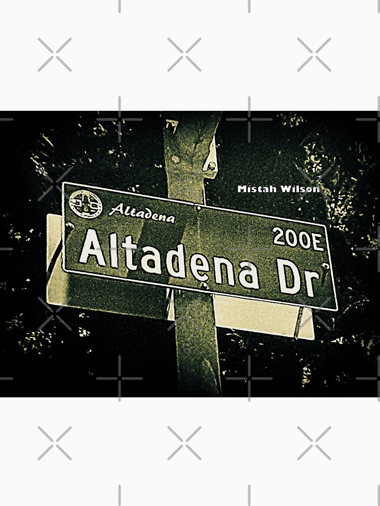 Altadena Drive, Altadena, CA by Mistah Wilson by The Street Sign Store