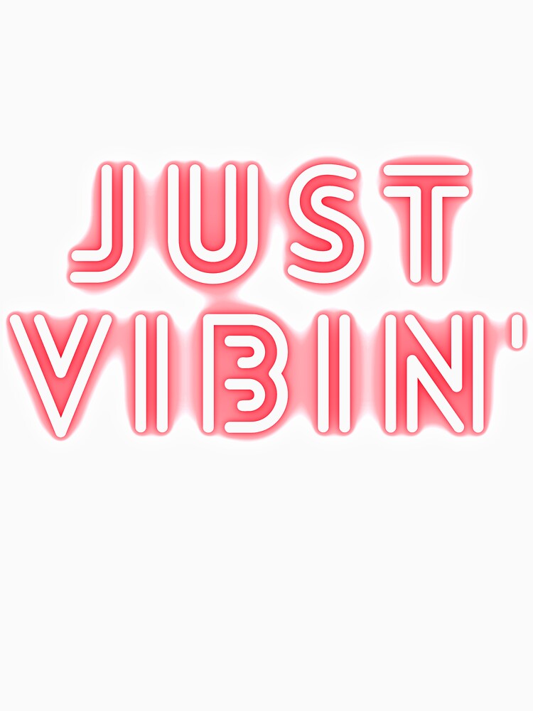 Just Chillin and Vibin'  Only  Good Vibes  Allowed by eucagarland
