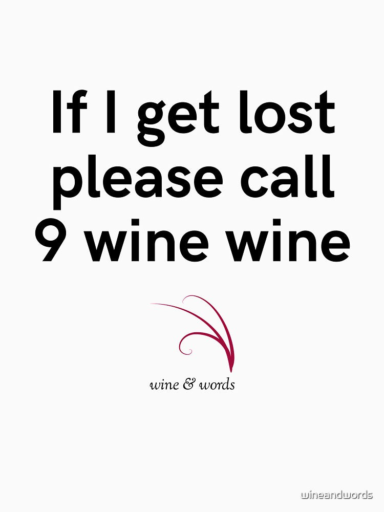 Wine quote please call nine wine wine by wineandwords
