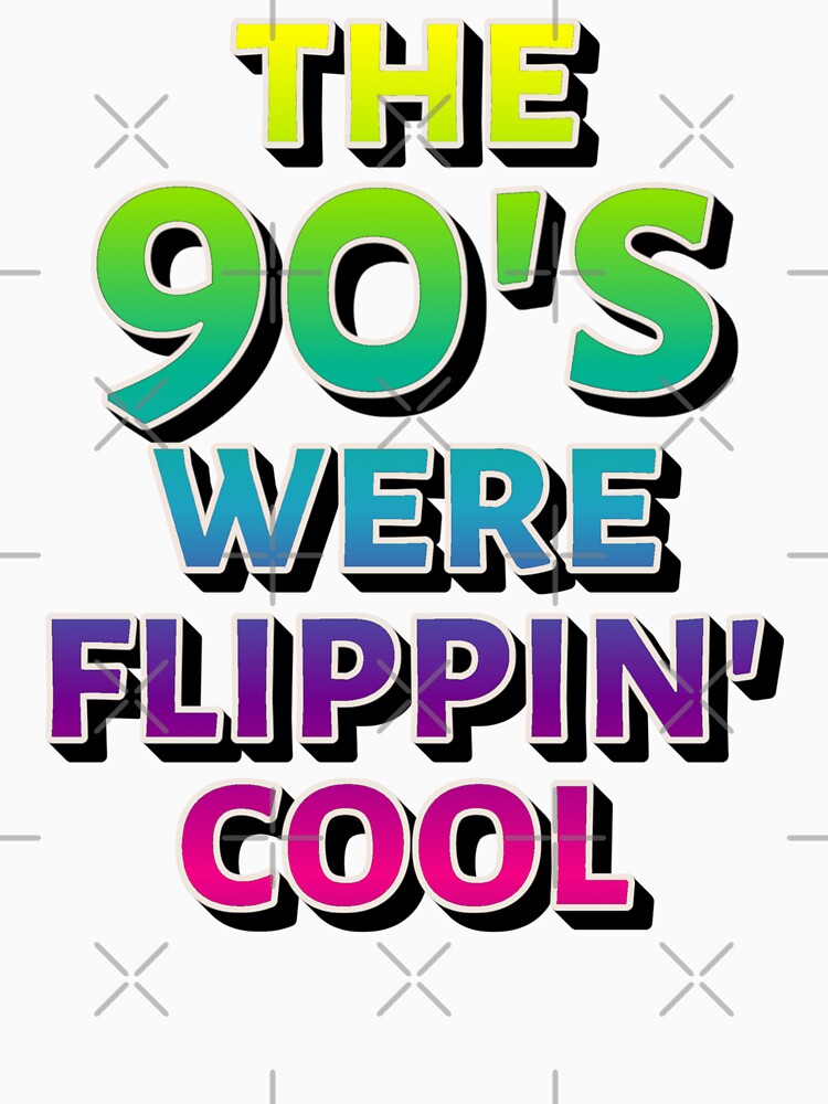 The 90's Were Flippin' Cool, Ombre Pastel Retro Style Design by TrulyEpoque