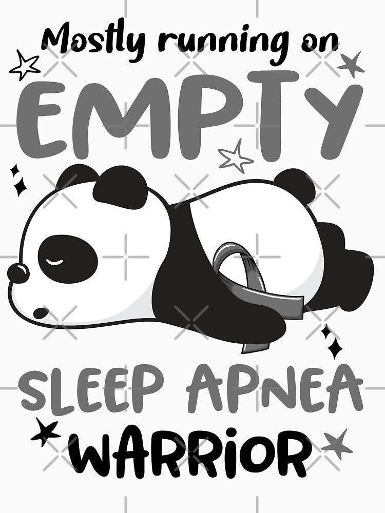 Sleep Apnea Awareness - Mostly Running On Empty Sleep Apnea Warrior by Hilten