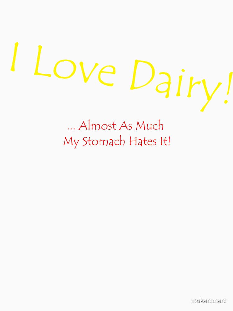 Lactose intolerant i'd say by mokartmart