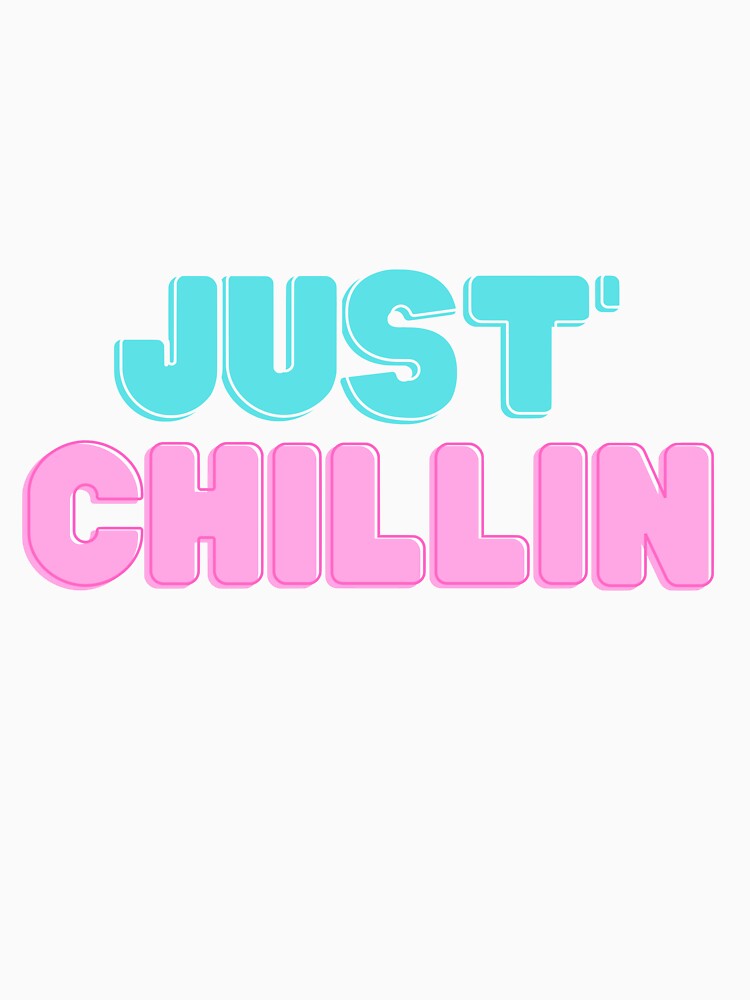just chillin by t-shirtsquad