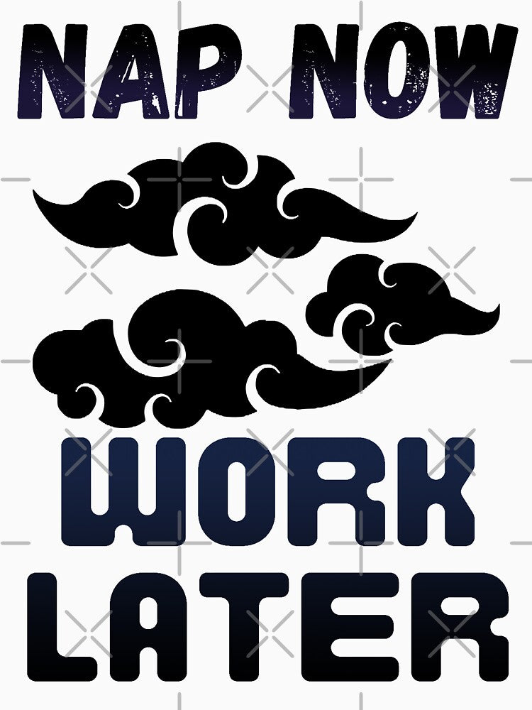 Nap now Work later by Chaos-Touch