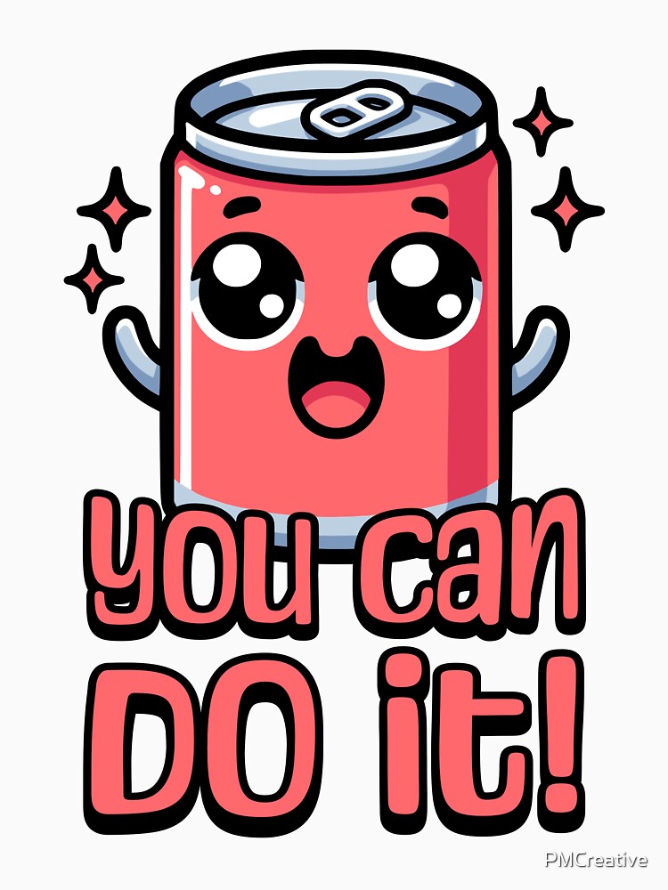 You Can Do It! Cute Soda Can Pun by PMCreative