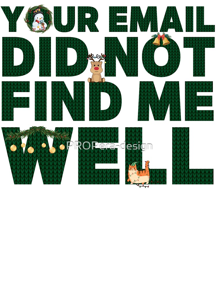 Your Email Did Not Find Me Well | Green Knit Christmas Animals by PROPera-design