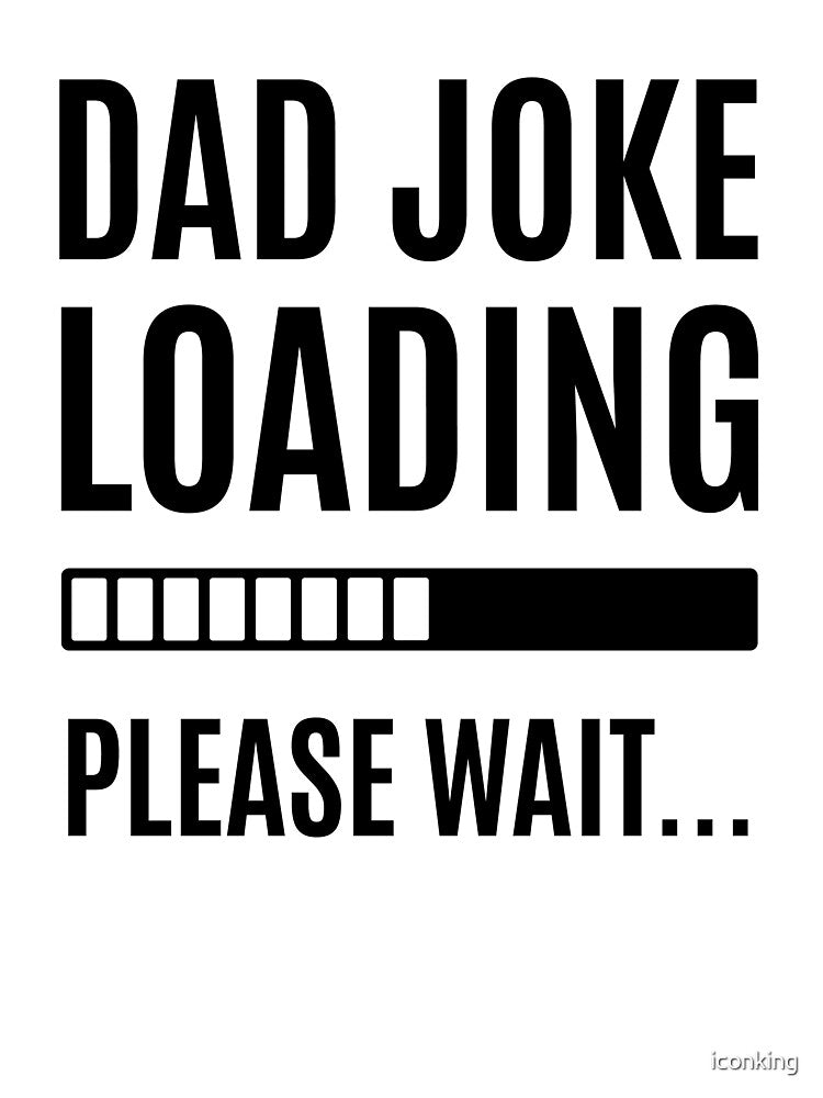 Dad Joke loading by iconking