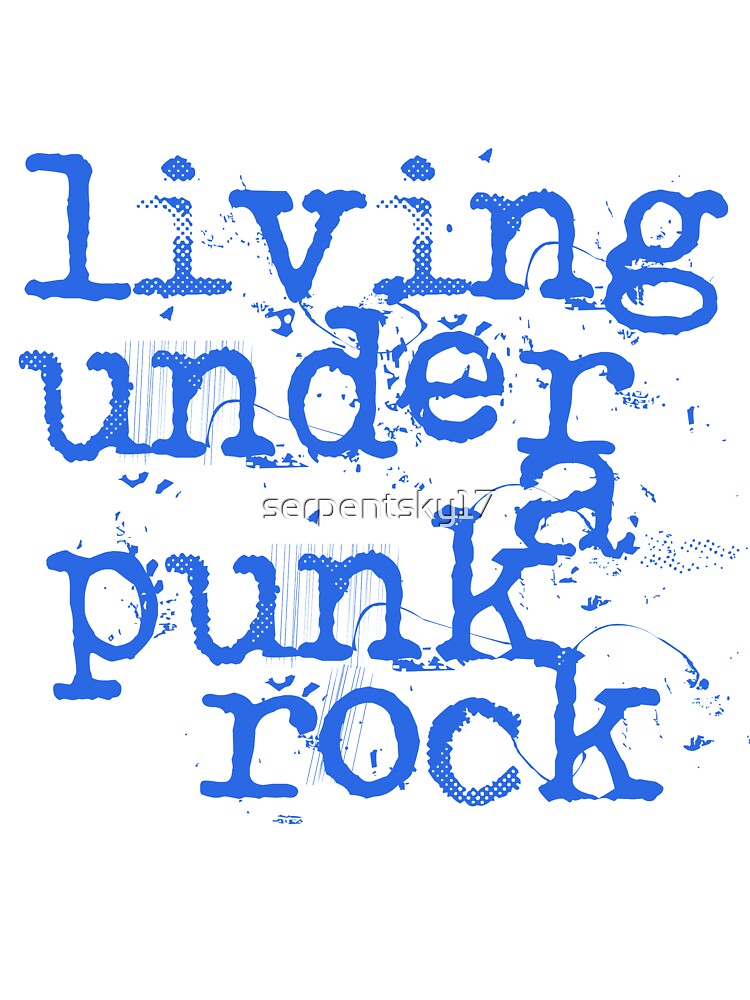 Living Under a Punk Rock by SerpentSkyArts