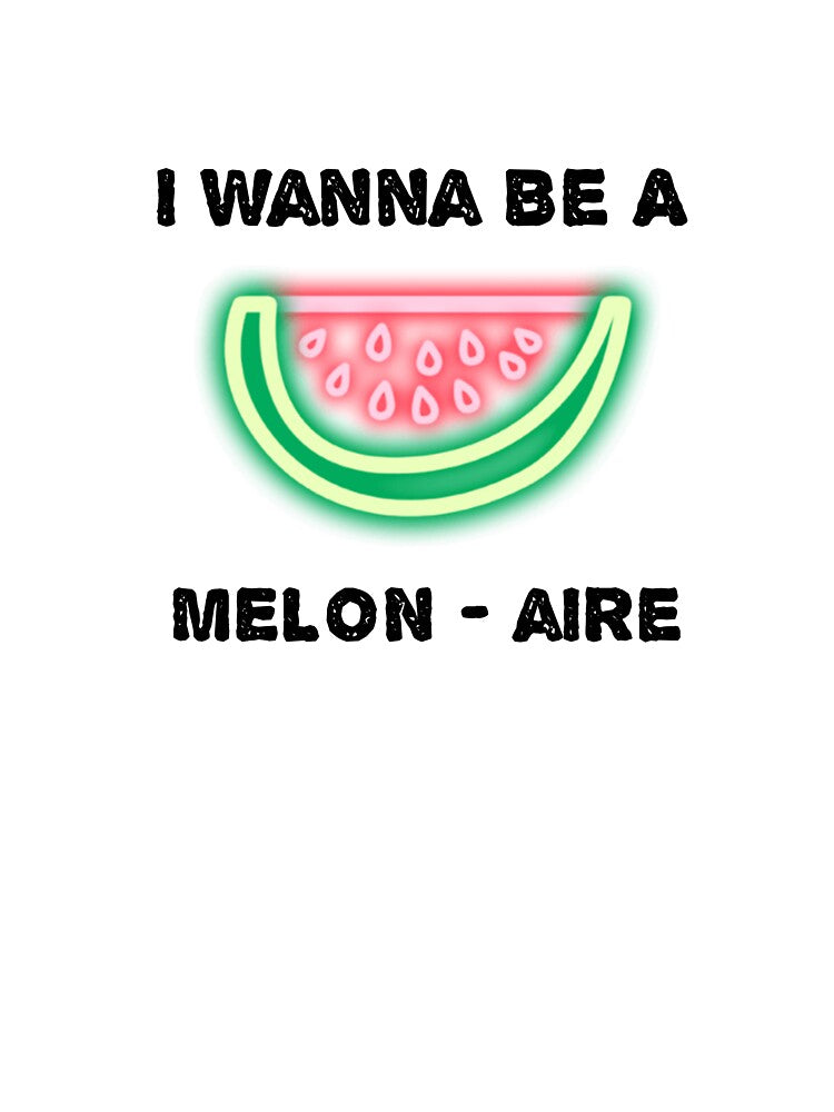 I Wanna Be A Melon-aire by Manasi Sawant