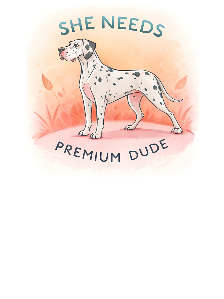 She needs Premium dude dane by AhArtMe