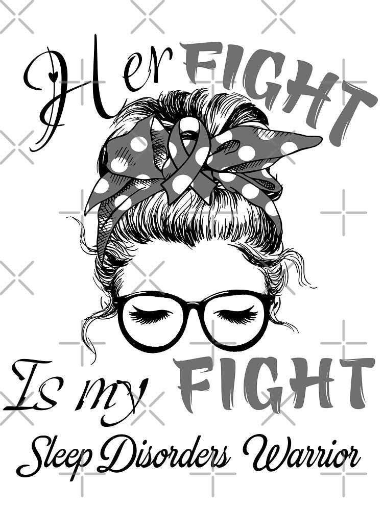 Sleep Disorders Awareness - Her Fight is my Fight - Support Sleep Disorders Gifts by Aaron309