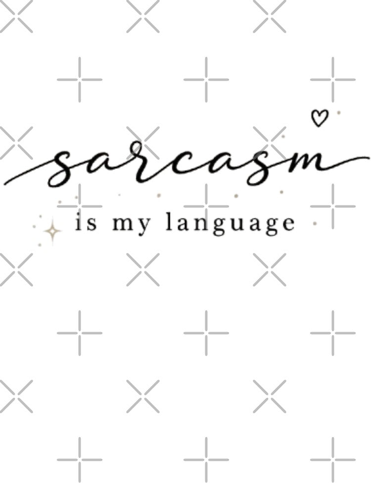 Sarcasm Is My Language – Minimal Aesthetic Typography Design by Sanika arts