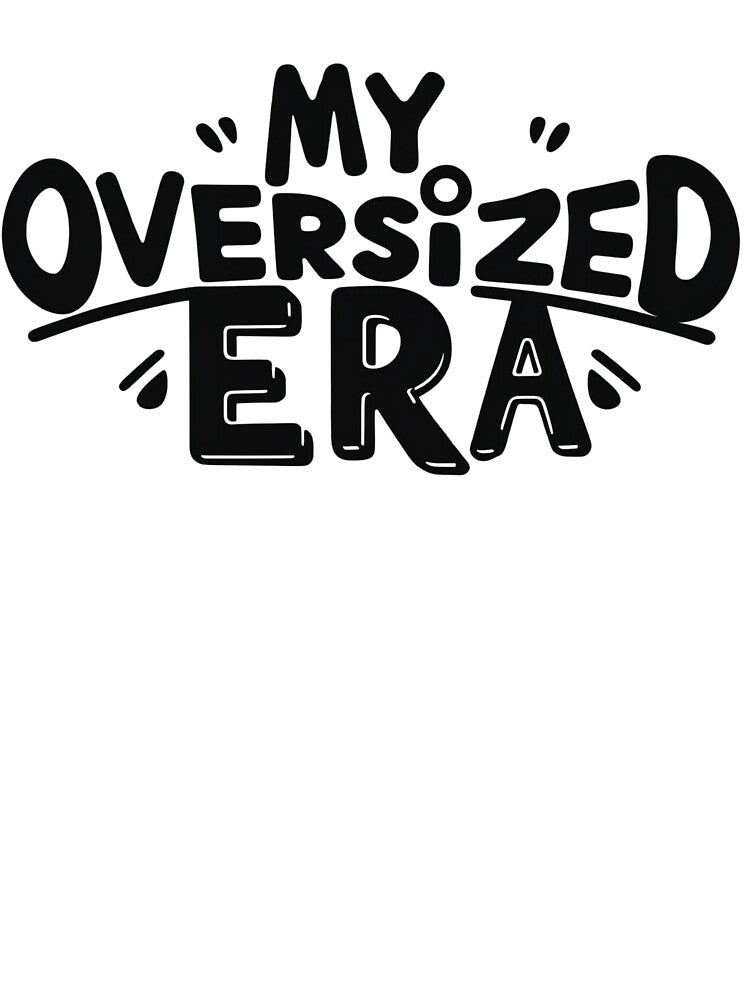 My Oversized Era by adviewlife