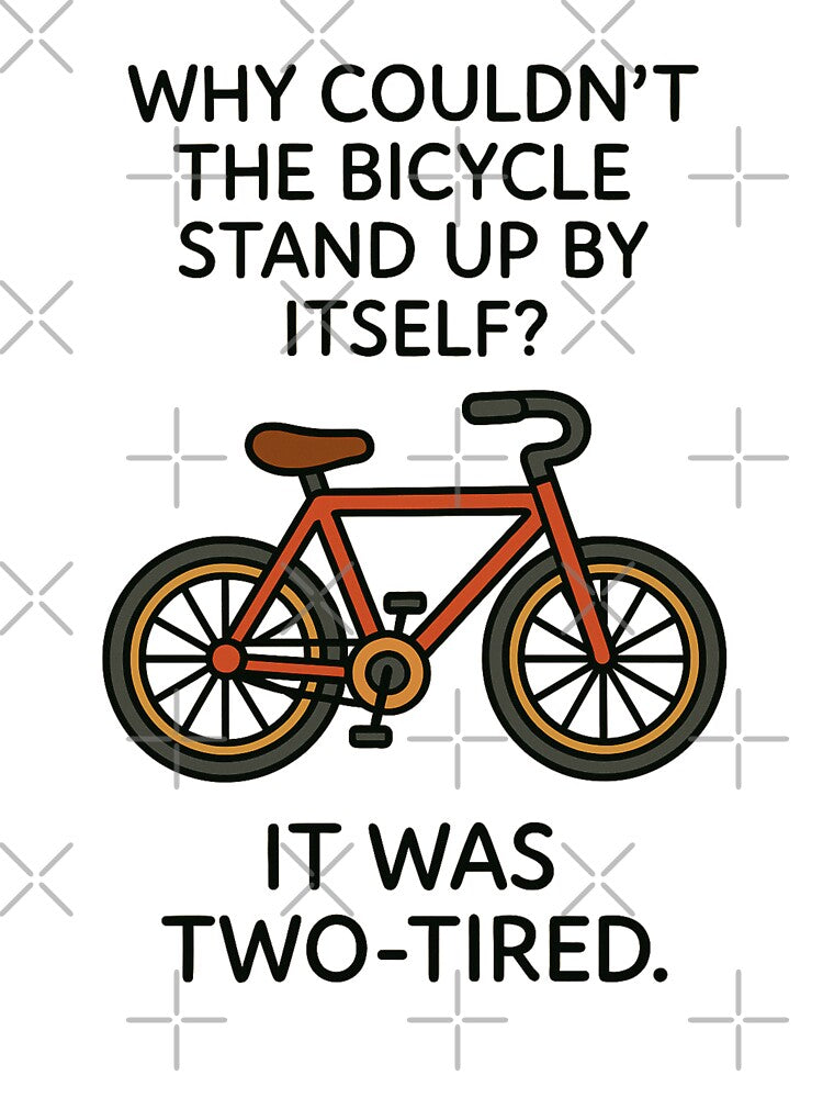 Dad Joke - Bicycle by Bounce & Pounce