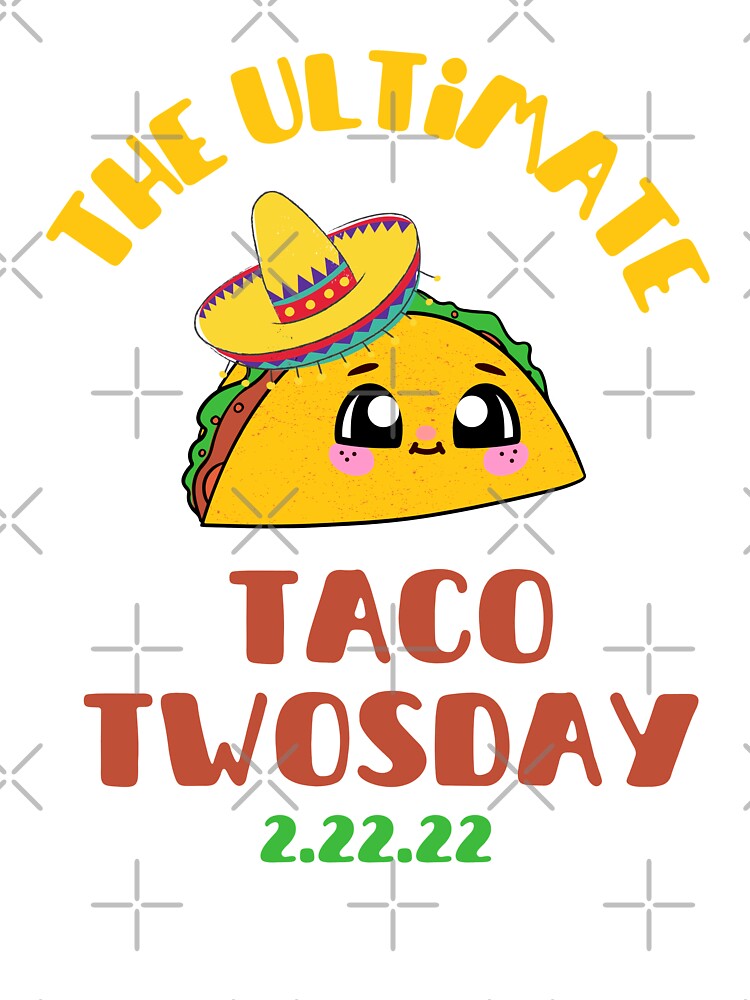 The Ultimate Taco Tuesday by Lady-Lilac