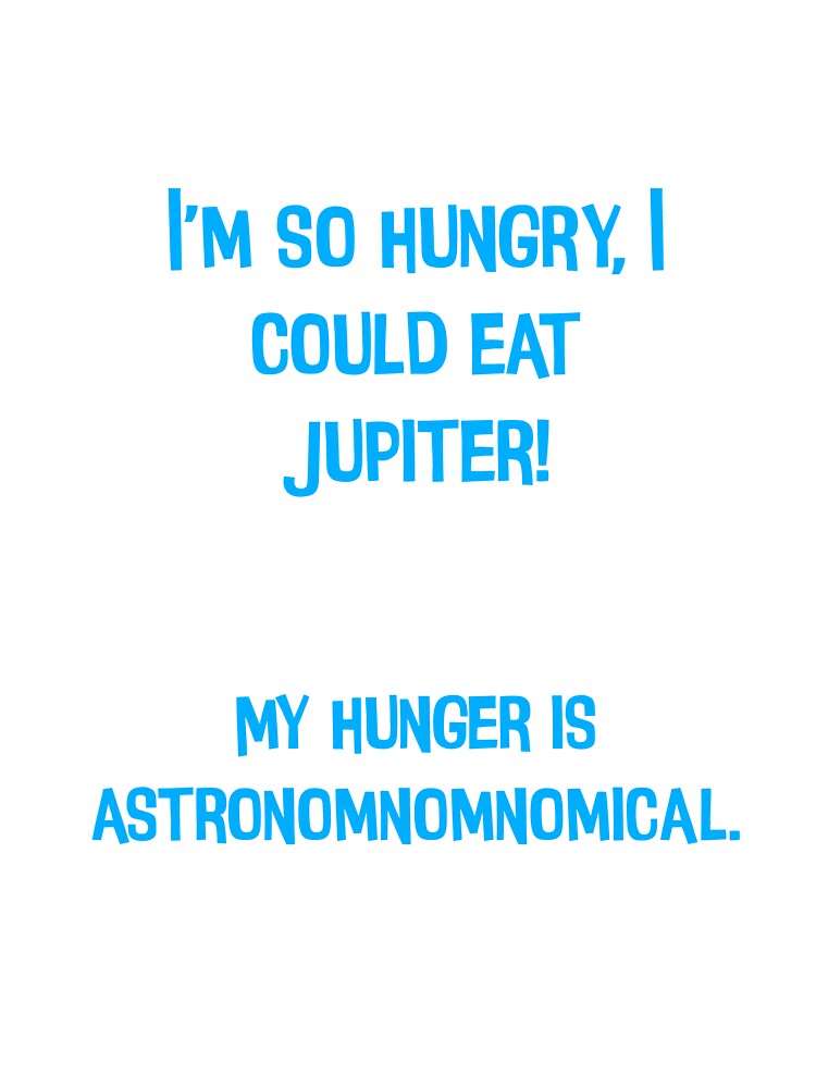 I'm So Hungry, I Could Eat Jupiter! Funny Dad Jokes by Pete Roberts