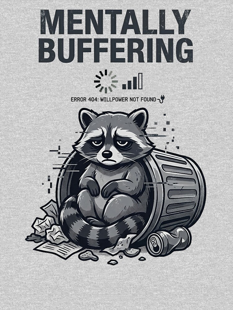 Mentally Buffering Raccoon Tee – Alt Meme Shirt by ZyxDes