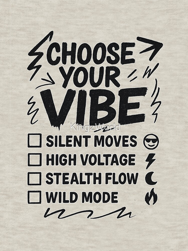 CHOOSE YOUR VIBE by KingzWorld
