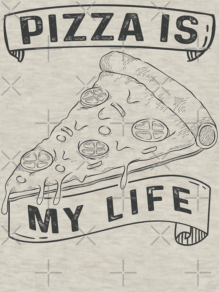 Pizza Is My Life - Pizza Lovers by bdmart33