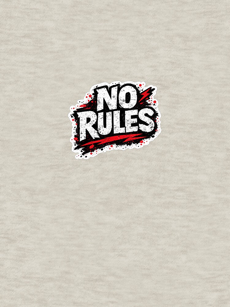 NO RULES by Ishant88