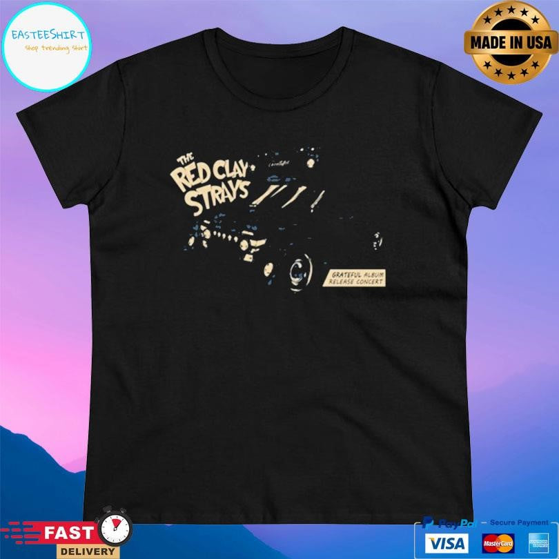 Red Clay Strays Grateful Tour Nashville The Pinnacle June 3 2026 Shirt