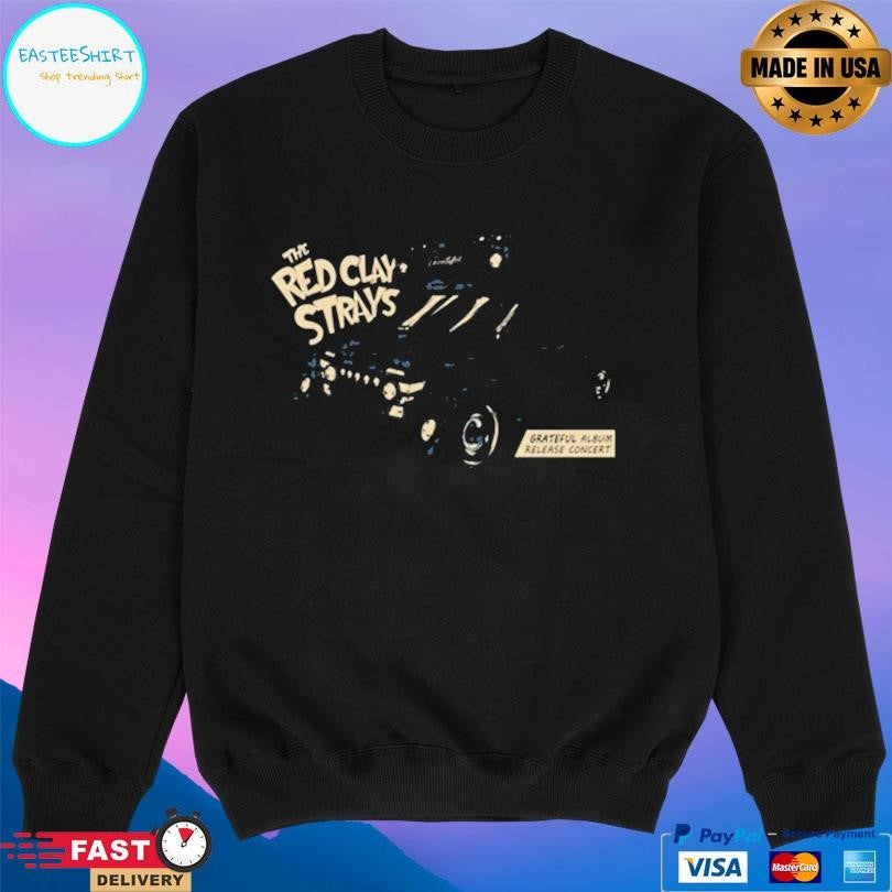 Red Clay Strays Grateful Tour Nashville The Pinnacle June 3 2026 Shirt