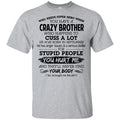 Have A Crazy Brother He Was Born In September T-Shirts, Hoodie, Tank