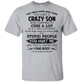 Have A Crazy Son He Is A Field Machinist T-Shirts, Hoodie, Tank