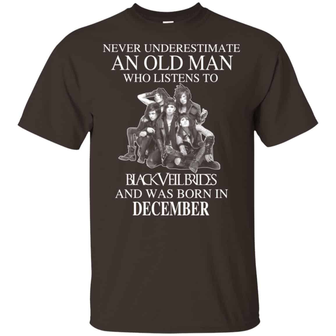 An Old Man Who Listens To Black Veil Brides And Was Born In December T-Shirts, Hoodie, Tank